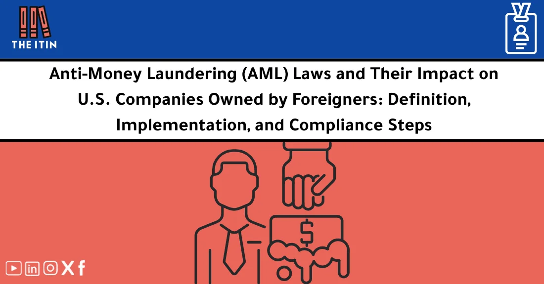 صورة تحتوي على عنوان المقال حول: " AML Compliance for Foreign Companies Explained" مع عنصر بصري معبر