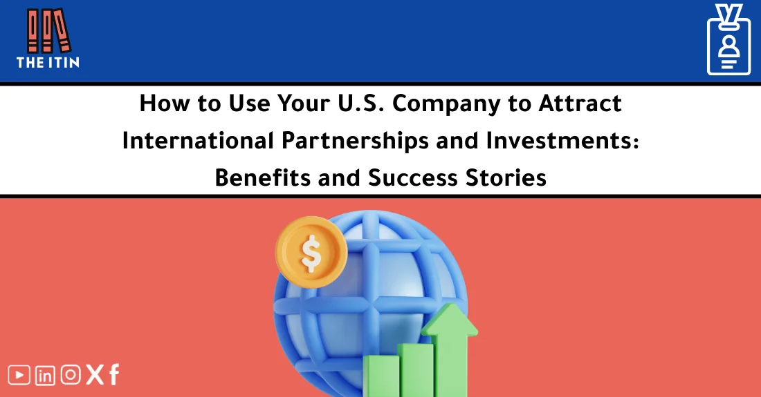 صورة تحتوي على عنوان المقال حول: " Attract Investors Using Your U.S. Entity for Success" مع عنصر بصري معبر