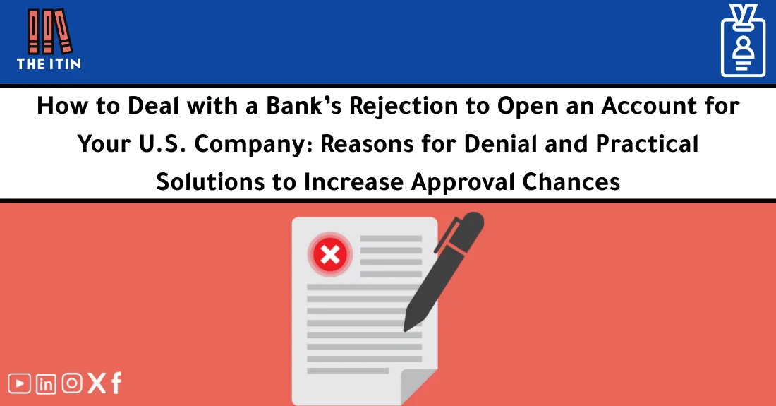 صورة تحتوي على عنوان المقال حول: " Bank Account Rejection Solutions & Tips for US Businesses" مع عنصر بصري معبر
