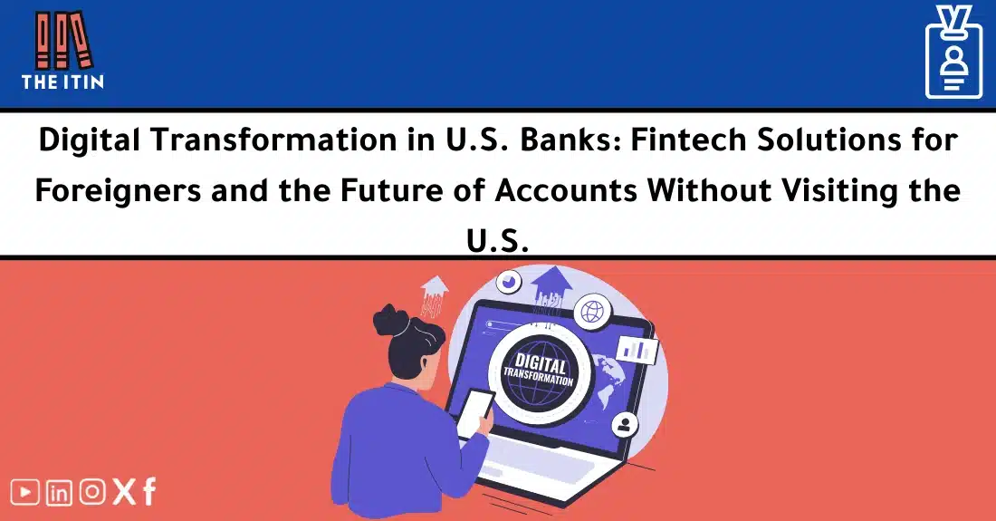 صورة تحتوي على عنوان المقال حول: " Banking Digitization for Foreigners: US Digital Banking" مع عنصر بصري معبر