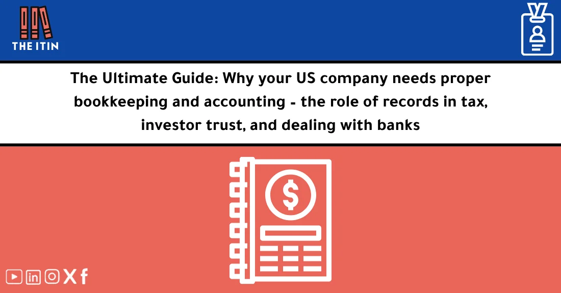 صورة تحتوي على عنوان المقال حول: " Bookkeeping for Foreigners: Key Tips for US Companies" مع عنصر بصري معبر