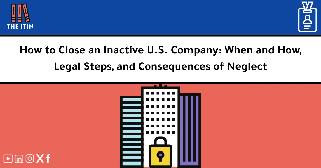 صورة تحتوي على عنوان المقال حول: " Closing a U.S. Company: Legal Steps & Consequences" مع عنصر بصري معبر