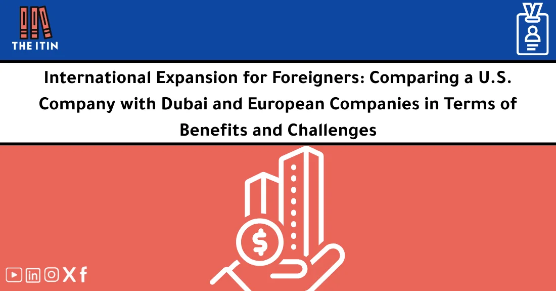 صورة تحتوي على عنوان المقال حول: " Comparing International Expansion Strategies: US vs Dubai" مع عنصر بصري معبر