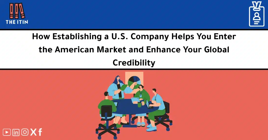 صورة تحتوي على عنوان المقال حول: " Entering the U.S. Market with Confidence and Trust" مع عنصر بصري معبر