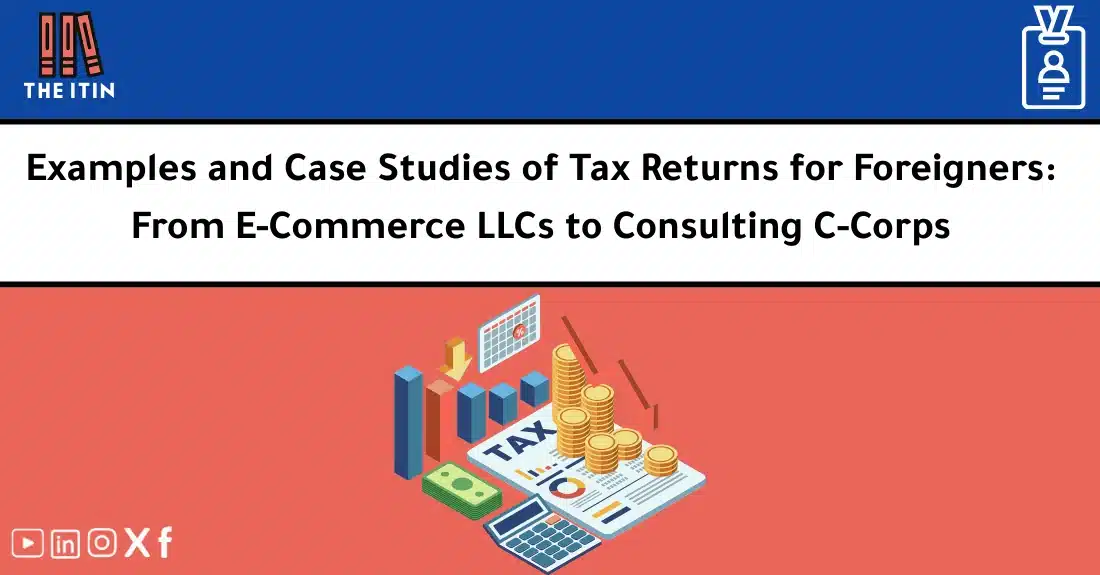 صورة تحتوي على عنوان المقال حول: " Foreign Tax Case Studies: LLC & C-Corp Examples" مع عنصر بصري معبر
