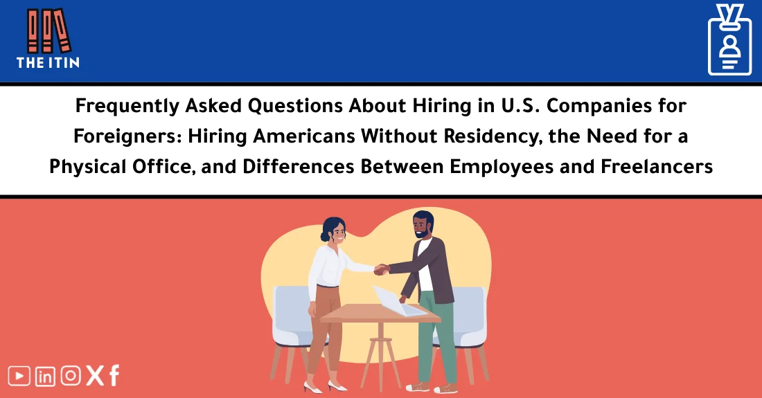 صورة تحتوي على عنوان المقال حول: " Hiring FAQ for Foreigners: U.S. Employment Basics" مع عنصر بصري معبر