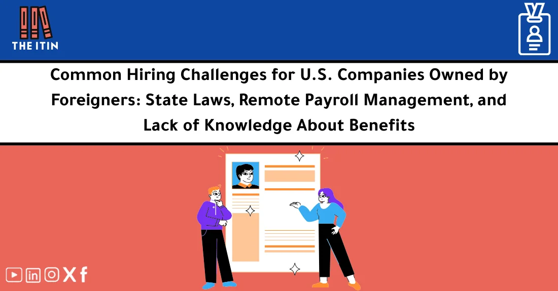 صورة تحتوي على عنوان المقال حول: " Hiring Problems for Foreigners in US Companies" مع عنصر بصري معبر