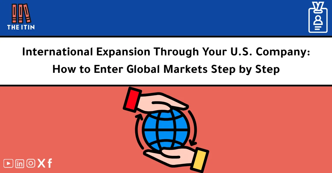 صورة تحتوي على عنوان المقال حول: " International Expansion Through the U.S.: Practical Steps" مع عنصر بصري معبر