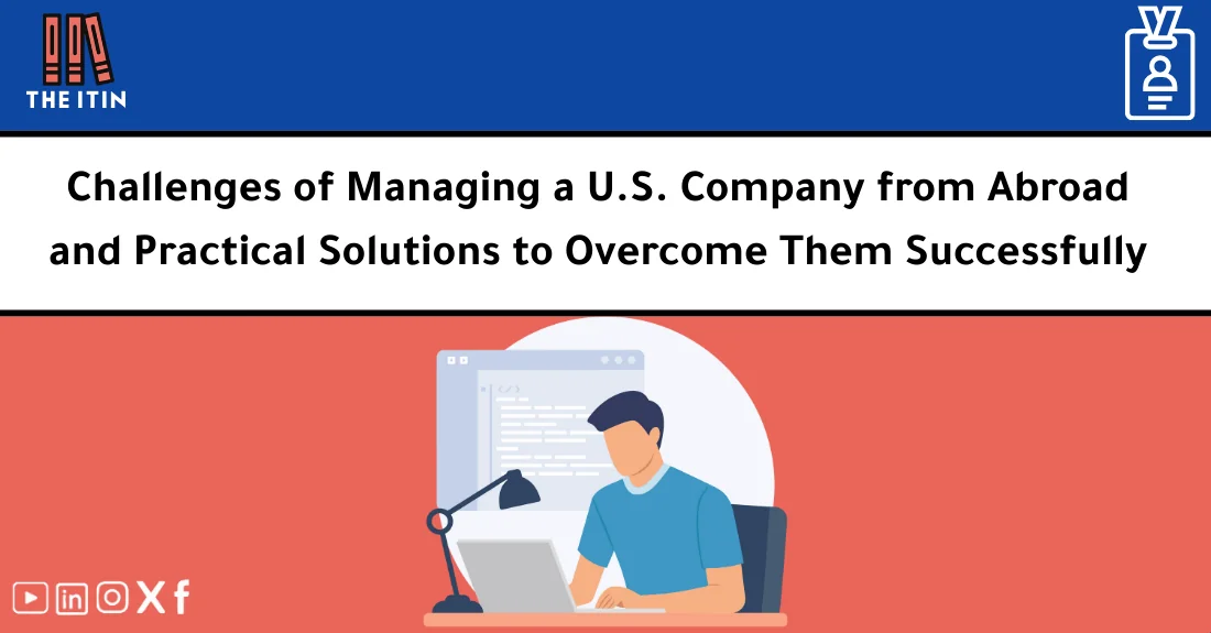 صورة تحتوي على عنوان المقال حول: " Remote Management Challenges: Solutions for US Firms Abroad" مع عنصر بصري معبر