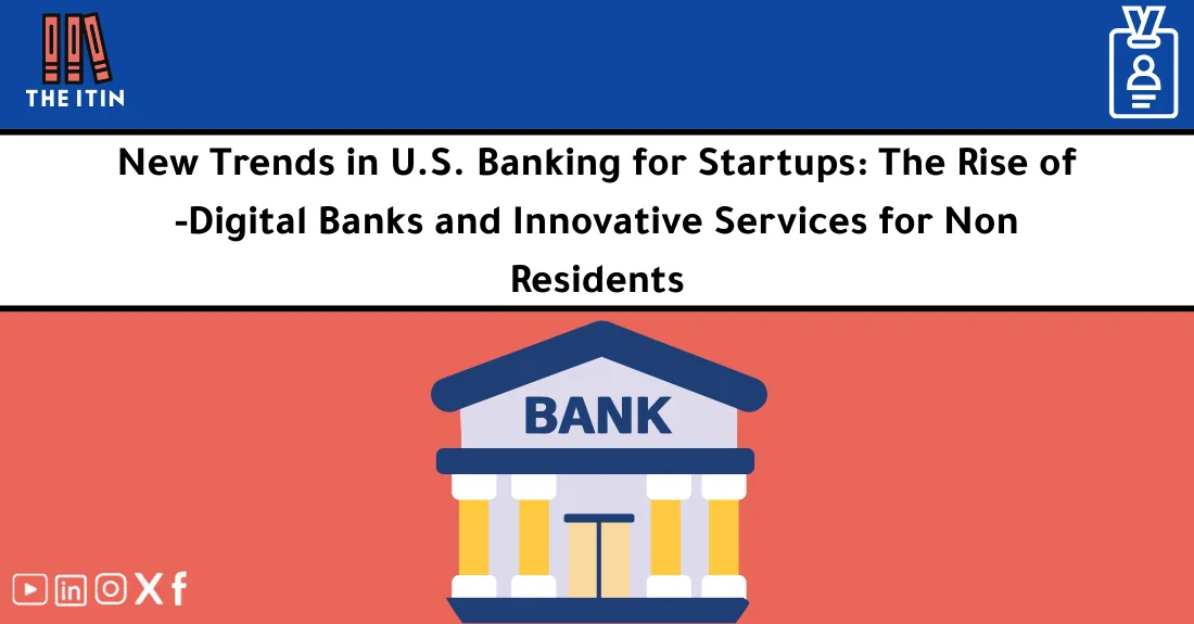 صورة تحتوي على عنوان المقال حول: " Startup Corporate Banks: US Trends for Startups 2024" مع عنصر بصري معبر