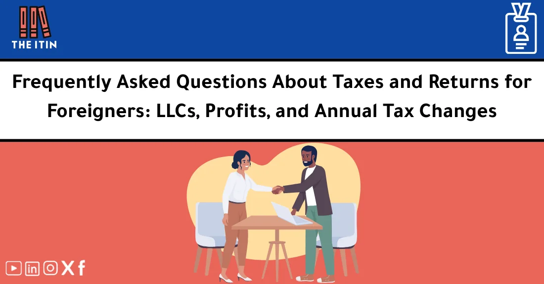 صورة تحتوي على عنوان المقال حول: " Tax FAQ for Foreigners: LLC Filing & Rates Explained" مع عنصر بصري معبر