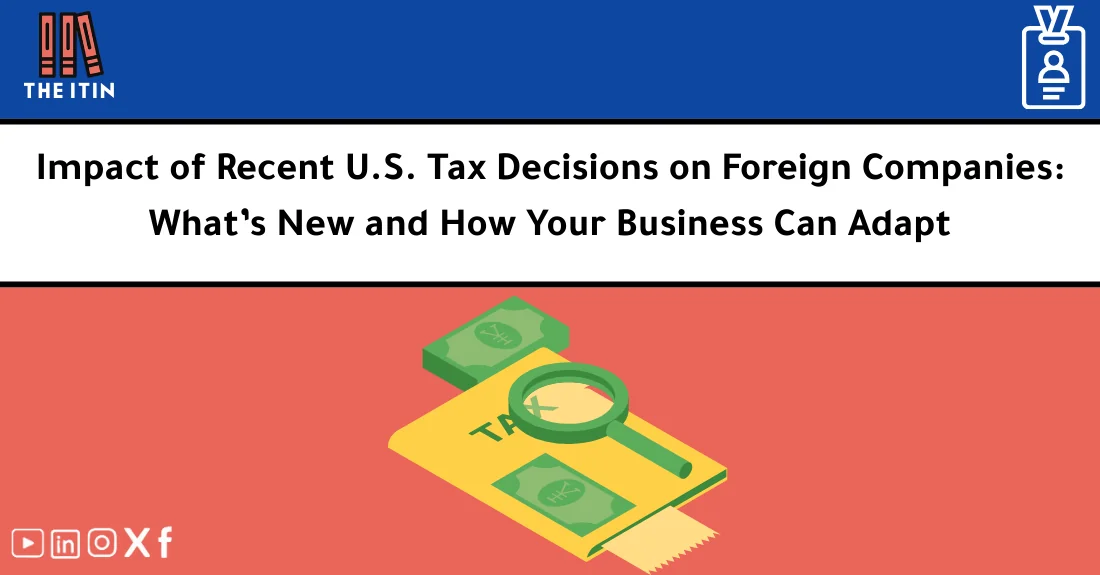 صورة تحتوي على عنوان المقال حول: " Tax Decisions for Foreigners: US Changes & Strategies" مع عنصر بصري معبر