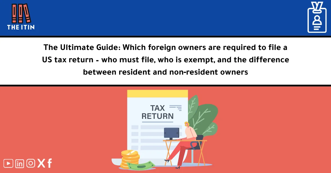 صورة تحتوي على عنوان المقال حول: " Tax Filing for Foreigners: Who Must File or Is Exempt" مع عنصر بصري معبر