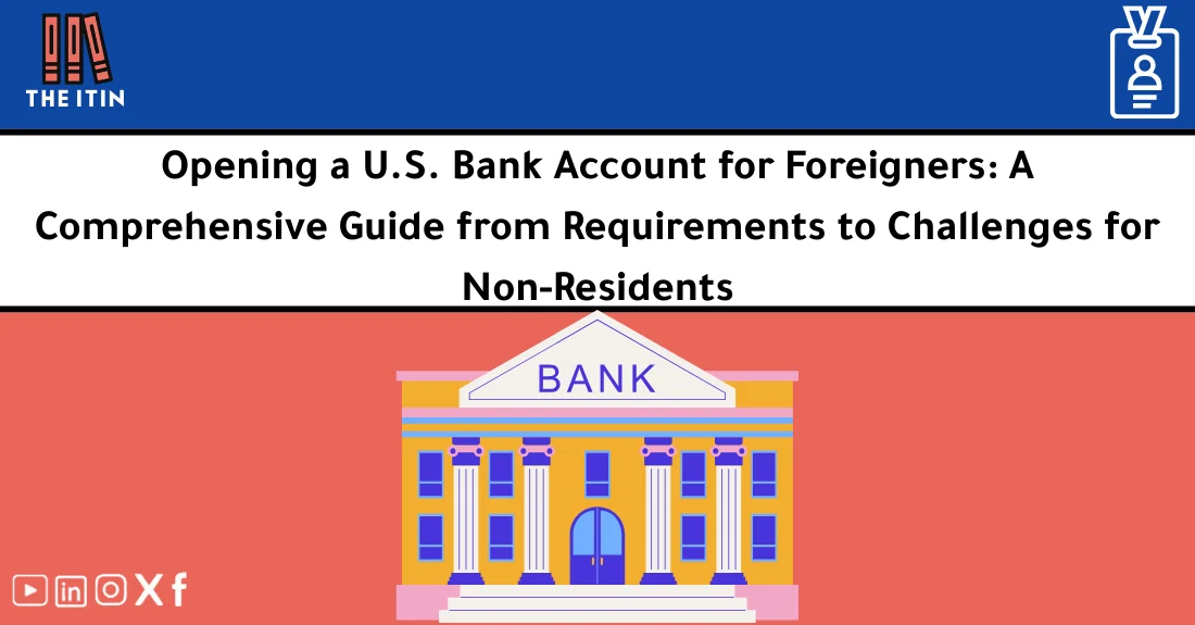 صورة تحتوي على عنوان المقال حول: " How Foreigners Open a US Bank Account: Complete Guide" مع عنصر بصري معبر