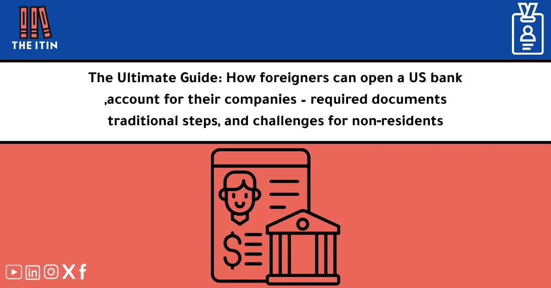صورة تحتوي على عنوان المقال حول: " How Foreigners Can Open a US Bank Account for Companies" مع عنصر بصري معبر
