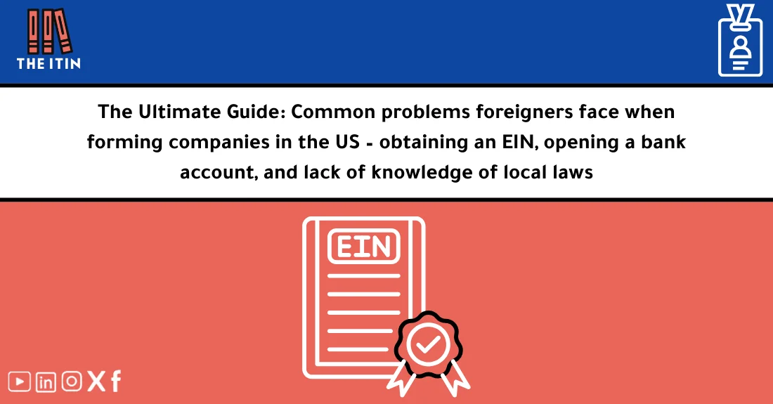 صورة تحتوي على عنوان المقال حول: " Common Issues Forming US Companies as Foreigners" مع عنصر بصري معبر