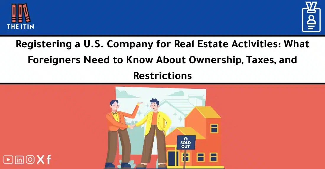صورة تحتوي على عنوان المقال حول: " Can Foreigners Use a US Real Estate Company?" مع عنصر بصري معبر